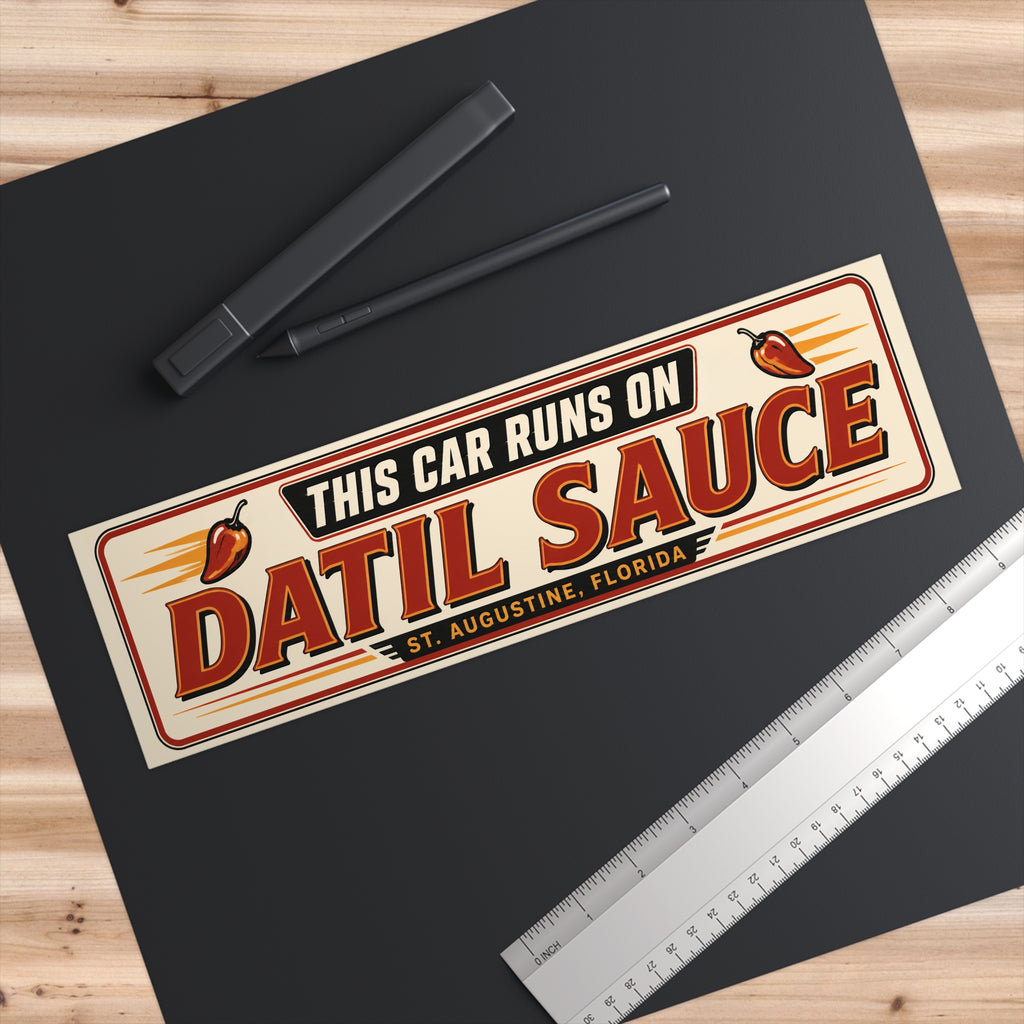 This Car Runs On Datil Sauce Bumper Sticker | St. Augustine, FL