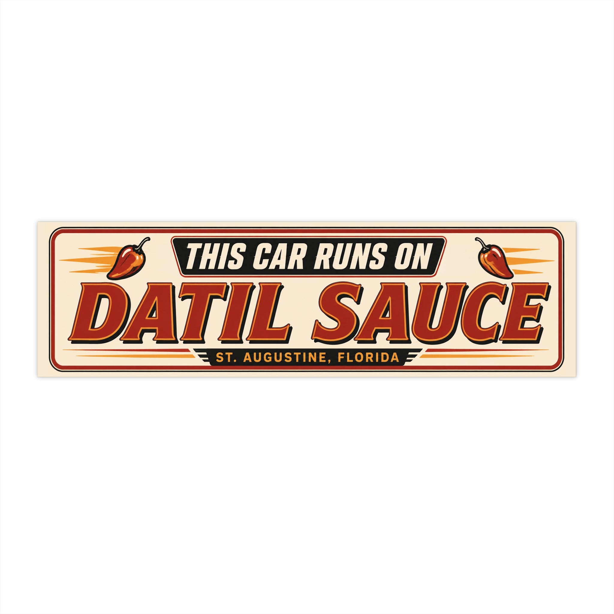 This Car Runs On Datil Sauce Bumper Sticker | St. Augustine, FL